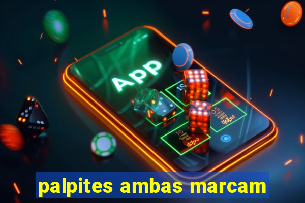 palpites ambas marcam